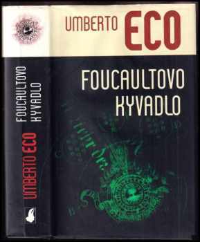 Umberto Eco: Foucaultovo kyvadlo