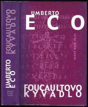Umberto Eco: Foucaultovo kyvadlo