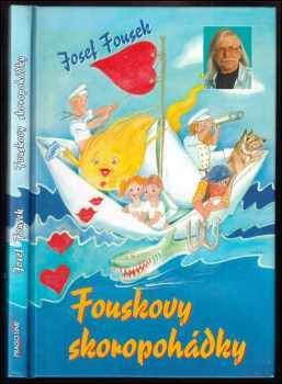 Fouskovy skoropohádky - Josef Fousek (2005, Pragoline) - ID: 713326