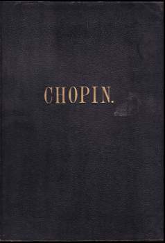 Fr. Chopin's Sämmtliche Pianoforte-Werke