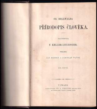 Friedrich Anton Heller von Hellwald: Fr. Hellwalda Přírodopis člověka