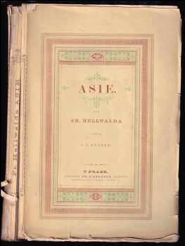 Friedrich Anton Heller von Hellwald: Fr Hellwalda Země a obyvatelé její : iIIustrovaná zeměpisná, dějepisná a národopisná kniha domácí. - Asie