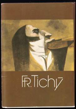 Václav Chochola: Fr. Tichý