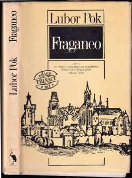 Fraganeo aneb co víme, co nevíme a co si můžeme jen domýšlet o Praze před rokem 1000 - Lubor Pok (1990, Mladá fronta) - ID: 501430