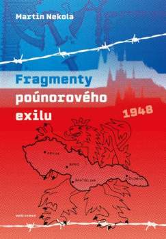 Fragmenty poúnorového exilu 1948