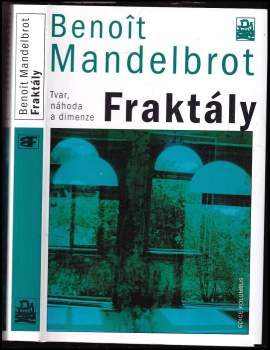 Benoit B Mandelbrot: Fraktály