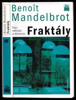 Benoit B Mandelbrot: Fraktály