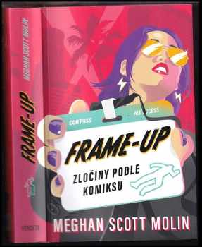 Meghan Scott Molin: Frame-Up : zločiny podle komiksu