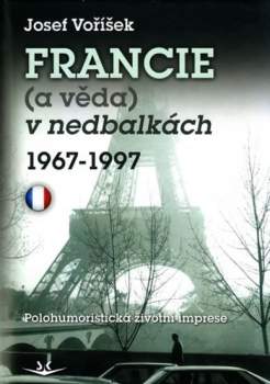 Francie (a věda) v nedbalkách 1967-1997