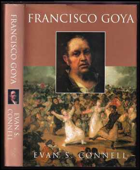 Evan S Connell: Francisco Goya