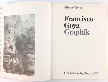 Werner Timm: Francisco Goya. Graphik