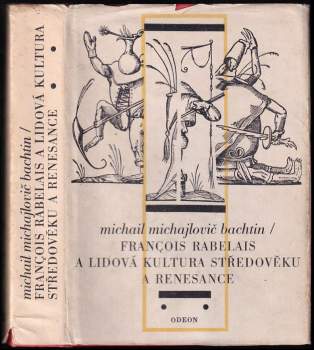 François Rabelais a lidová kultura středověku a renesance - Michail Michajlovič Bachtin (1975, Odeon) - ID: 801253