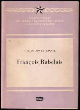 Josef Kopal: François Rabelais. K čtyřstému výročí jeho smrti