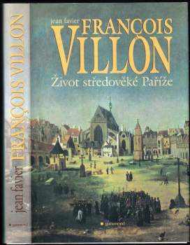 Jean Favier: François Villon