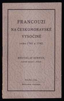 Francouzi na Českomoravské vysočině roku 1741 a 1742