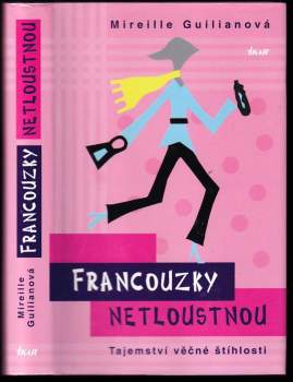 Mireille Guiliano: Francouzky netloustnou