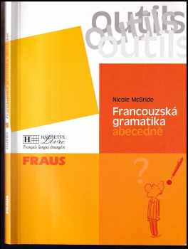 Nicole McBride: Francouzská gramatika abecedně