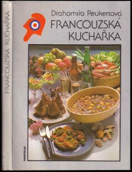 Drahomíra Peukertová: Francouzská kuchařka