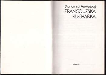 Drahomíra Peukertová: Francouzská kuchařka
