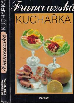 Drahomíra Peukertová: Francouzská kuchařka