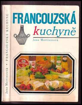 Francouzská kuchyně - Jana Martinicová (1974, Merkur) - ID: 131249