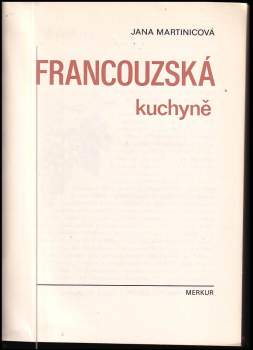 Jana Martincová: Francouzská kuchyně