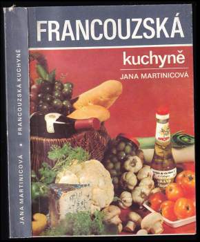 Jana Martincová: Francouzská kuchyně