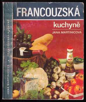 Jana Martincová: Francouzská kuchyně