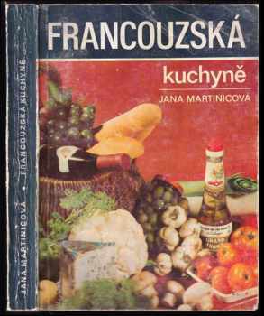 Jana Martinicová: Francouzská kuchyně