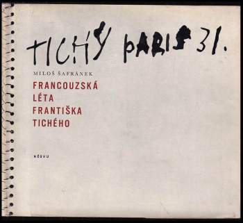 Francouzská léta Františka Tichého