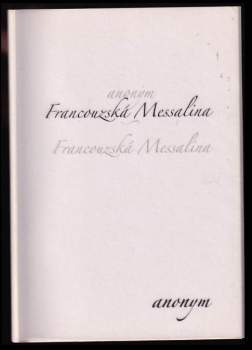Francouzská Messalina, aneb, Noci vévodkyně de Polignac
