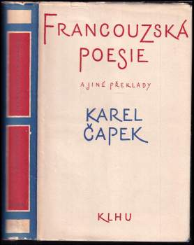 Karel Čapek: Francouzská poesie a jiné překlady Karla Čapka