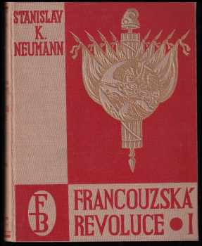 Stanislav Kostka Neumann: Francouzská revoluce