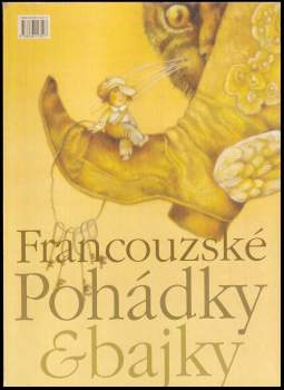 Charles Perrault: Francouzské pohádky & bajky