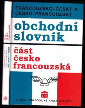 Francouzsko-český a česko-francouzský obchodní slovník, část česko-francouzská