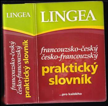 Francouzsko-český, česko-francouzský praktický slovník
