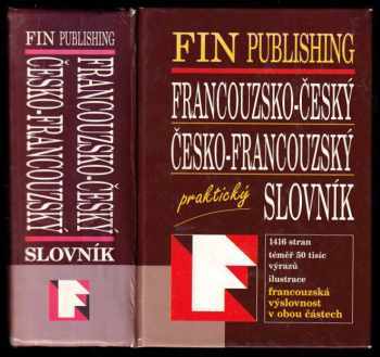 Antonín Šplíchal: Francouzsko-český, česko-francouzský praktický slovník