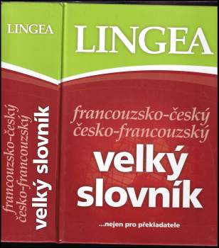 Francouzsko-český, česko-francouzský velký slovník