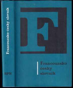 Francouzsko-český slovník : Dictionnaire français-tchèque : Dictionnaire français-tchéque / Stanislav Lyer, k tisku připr. autor dodatku Václav Vlasák - Stanislav Lyer, Václav Vlasák (1992, Státní pedagogické nakladatelství) - ID: 516806