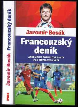 Francouzský deník, aneb, Velká fotbalová party pod Eiffelovou věží