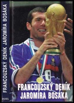 Francouzský deník Jaromíra Bosáka