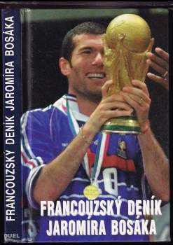 Jaromír Bosák: Francouzský deník Jaromíra Bosáka