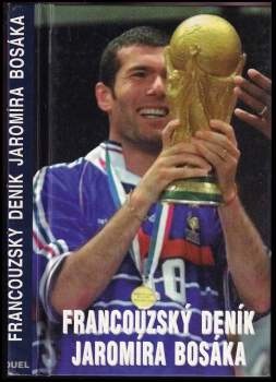 Jaromír Bosák: Francouzský deník Jaromíra Bosáka