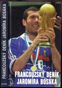 Jaromír Bosák: Francouzský deník Jaromíra Bosáka