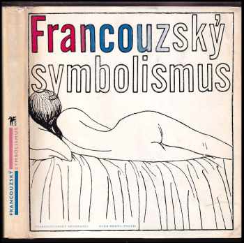 Francouzský symbolismus (1974, Československý spisovatel) - ID: 793647