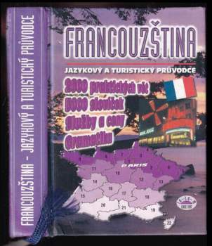 Francouzština - jazykový a turistický průvodce