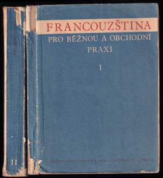 Francouzština pro běžnou a obchodní praxi I + II