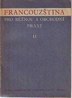Josef Hendrich: Francouzština pro běžnou a obchodní praxi