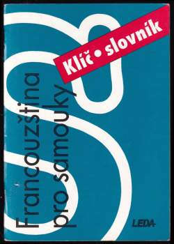 Miroslav Pravda: Francouzština pro samouky - Klíč a slovník