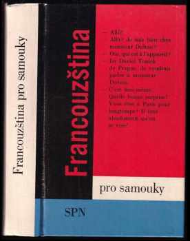 Francouzština pro samouky - Miroslav Pravda, Marie Pravdová (1987, Státní pedagogické nakladatelství) - ID: 1157693